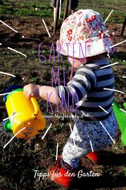 Tipps Fur Garten Mit Baby Und Kind So Bewaltigst Du Es Tipps Kinder Kleinkinder Spass
