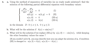 Chapter 6 applcations of linear second order equations. Solved 4 A Using The Method Of Separation Of Variables Chegg Com