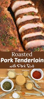 Roasted Pork Tenderloin With Pork Rub Juicy Tender Roasted Pork Tenderloin That S Crispy On The Outside Soft An Roasted Pork Tenderloins Pork Roast Pork Rub