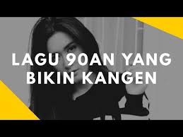 Nostalgia Lagu 90an Yang Bikin Sedih Kangen Lagjarput Youtube Sedih