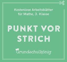 Punktrechnung vor punkt vor strichrechnung klasse 3 arbeitsblätter. Kostenlose Arbeitsbblatter Und Ubungen Zur Rechenregel Punkt Vor Strich Fur Mathe In Der 3 Klasse An Der Grundschule Zum Heru Mathe Stricher Matheaufgaben