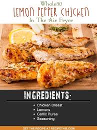 Whole30 Lemon Pepper Chicken In The Air Fryer Recipe This Recipe Air Fryer Recipes Healthy Air Frier Recipes Stuffed Peppers