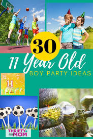Birthday Party Ideas For 11 Year Old Boy 11 Year Old Boy Birthday Party Ideas In 2020 Boy Birthday Parties Birthday Themes For Boys Boy Birthday Party Themes