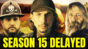 Gold Rush' Season 15 DELAYED