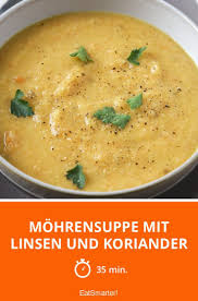 Mohrensuppe Mit Linsen Und Koriander Rezept Mohren Suppe Rezepte Instapot Rezepte
