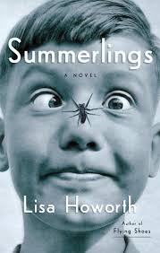 SUMMERLINGS by LISA HOWORTH (signed first edition)