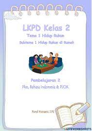Lkpd kelas 6 tema 1 subtema 1 pembelajaran 2. Lkpd Kelas 2 Tema 1 Subtema 1 Pembelajaran 2 Worksheet