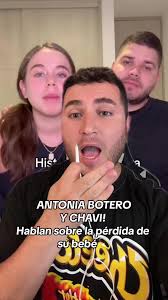 Antonia Botero y Chavi hablan sobre la perdida de su bebe 💫 #antoniabotero  #chavi #antoniaboterob #noticias #chisme #loschicaneros #los_chicaneros  #soyeddynieblas ‼️