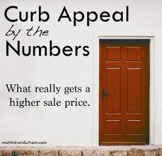 Curb Appeal By The Numbers Curb Appeal Home Selling Tips Home Staging Tips