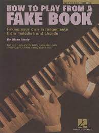 How To Play From A Fake Book By Blake Neely Goodreads