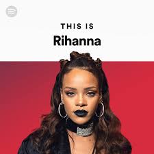 Only 500 of the rihanna book: This Is Rihanna Spotify Playlist