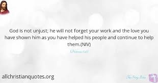 Therefore do not worry about tomorrow, for tomorrow will worry about its own things. The Holy Bible Quote About People Help Love Work All Christian Quotes