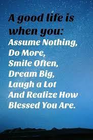 Inspirational Quotes Of The Day Day 37 We Should Do This Good Life Quotes Inspirational Quotes Meaningful Quotes