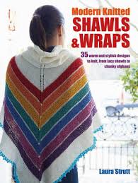 However, with a bit of direction, you will quickly see how simple. Modern Knitted Shawls And Wraps 35 Warm And Stylish Designs To Knit From Lacy Shawls To Chunky Afghans By Laura Strutt Paperback Barnes Noble