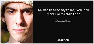 TOP 25 QUOTES BY DHANI HARRISON