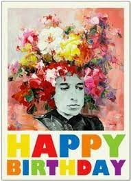 The man who wrote forever young is now 60 years old. Happy Birthday Bob Dylan Birthday Cards Bob Dylan Birthday