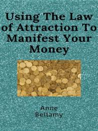 Seeing small wins will help you gain confidence in this process. Read Using The Law Of Attraction To Manifest Your Money Online By Anne Bellamy Books