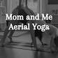 Mom and Me Aerial Yoga — Move Fitness & Yoga Studio event image