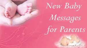 New Born Baby Messages To Parents