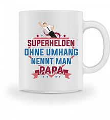 Kundenbewertungen von anderen nutzern berücksichtigen. Hochwertige Tasse Mit Spruch Superhelden Ohne Umhang Nennt Man Papa