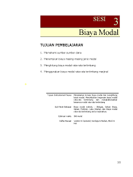Cost of capital adalah biaya yang dikeluarkan oleh perusahaan untuk mendapatkan pendanaan. Sesi 3 Biaya Modal