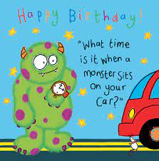 When he answers the door she's standing there in a slinky black dress. Monster Funny Joke Birthday Card For Kids Tw430