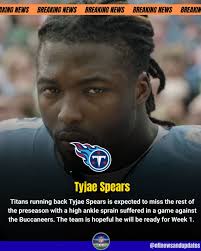 RB Tyjae Spears is expected to be out a few weeks due to his sprained  ankle, per HC Brian Callahan. It means that Spears' preseason is over and  the team will hope