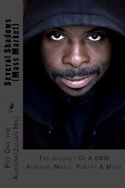 Several Shadows (Mass Market): The Journey Of A BBW Admirer, Music, Poetry  & More