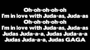 Maybe you would like to learn more about one of these? Lady Gaga Judas Lyrics Youtube
