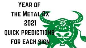 Find out when it will be your time to shine.the new year is. 2021 Year Of The Metal Ox Simplicity And Rebuilding Quick Predictions For Each Sign Youtube