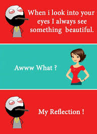 When i look into your eyes. Dopl3r Com Memes When I Look Into Your Eyes I Always See Something Beautiful Awww What My Reflection