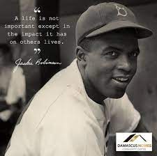 11 famous quotes by jackie robinson. Make An Impact Black History Quotes Black History Month Quotes History Quotes