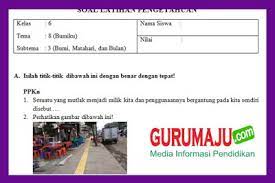 Silabus dan rpp serta promes dan prota. Soal Uh Ph Kelas 6 Tema 8 Kurikulum 2013 Revisi 2018 Guru Maju