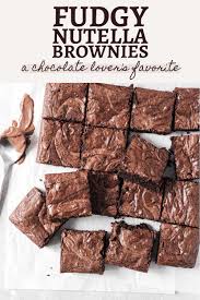 Nutella Brownies The Sweet Occasion Nutella Brownies Nutella Recipes From Heaven