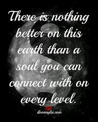 You cannot see a shadow without light.. A Soul You Can Connect With On Every Level Yin Yang Quotes Funny True Quotes Beautiful Quotes