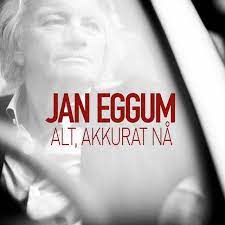 New music videos and mp3 for artist jan eggum. Alt Akkurat Na Album By Jan Eggum Spotify