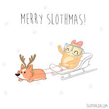 Wishing You A Merry Slothmas And A Happy Slow Year Website Sarcastic Quotes Funny Sloth Cute Sloth
