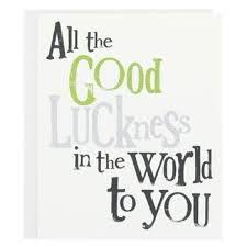 Image Result For Good Luck Quotes Good Luck Quotes Luck Quotes Good Luck Wishes