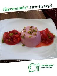 Erdbeer Panna Cotta Rezept Rezepte Thermomix Eis Rezept Thermomix Rezepte