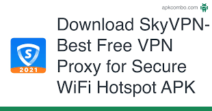 Super vpn android latest 1.3 apk download and install. Download Skyvpn Best Free Vpn Proxy For Secure Wifi Hotspot Apk Inter Reviewed