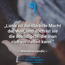 Die 10 Besten Zitate Von Mahatma Gandhi Bluemind Tv Spruche Zitate Zitate Gute Zitate