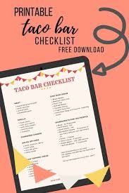 This way they can keep up on everything to do with the event and maybe even get their hashtag to trend. Taco Bar Checklist How To Plan A Taco Bar Party