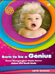 Tapi pertama, pada dasarnya, anak tidak boleh mengambil harta orang tua, tanpa sepengetahuan orang tua. Ebook Born To Be A Genius Pdf