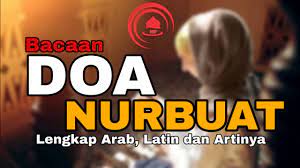 Doa Nurbuat Doa Nurbuwah Lengkap Arab Latin Dan Artinya Youtube