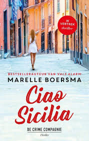Bol Com Ciao Sicilia Marelle Boersma 9789461093615 Boeken Boeken Boeken Om Te Lezen Thrillers