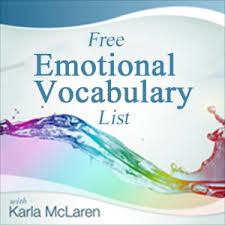 your emotional vocabulary list karla mclaren karla mclaren