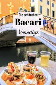 Die Schonsten Bacari Venedigs Venedig Tipps Venedig Italien Camping