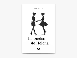 La pasión de Helena de Dan Gitlin en Apple Books