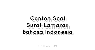 Ada banyak pelamar kerja dan semakin bertambah setiap tahunnya, sedangkan lowongan kerja yang tersedia sangatlah terbatas. 100 Contoh Soal Dan Jawaban Surat Lamaran Kerja E Kelas Com