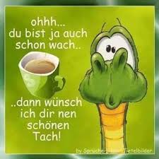 Morgenmuffel oder fraktion gute laune am morgen? Schonen Tag Spruche Kostenlos Morning Humor Good Morning Funny Humor